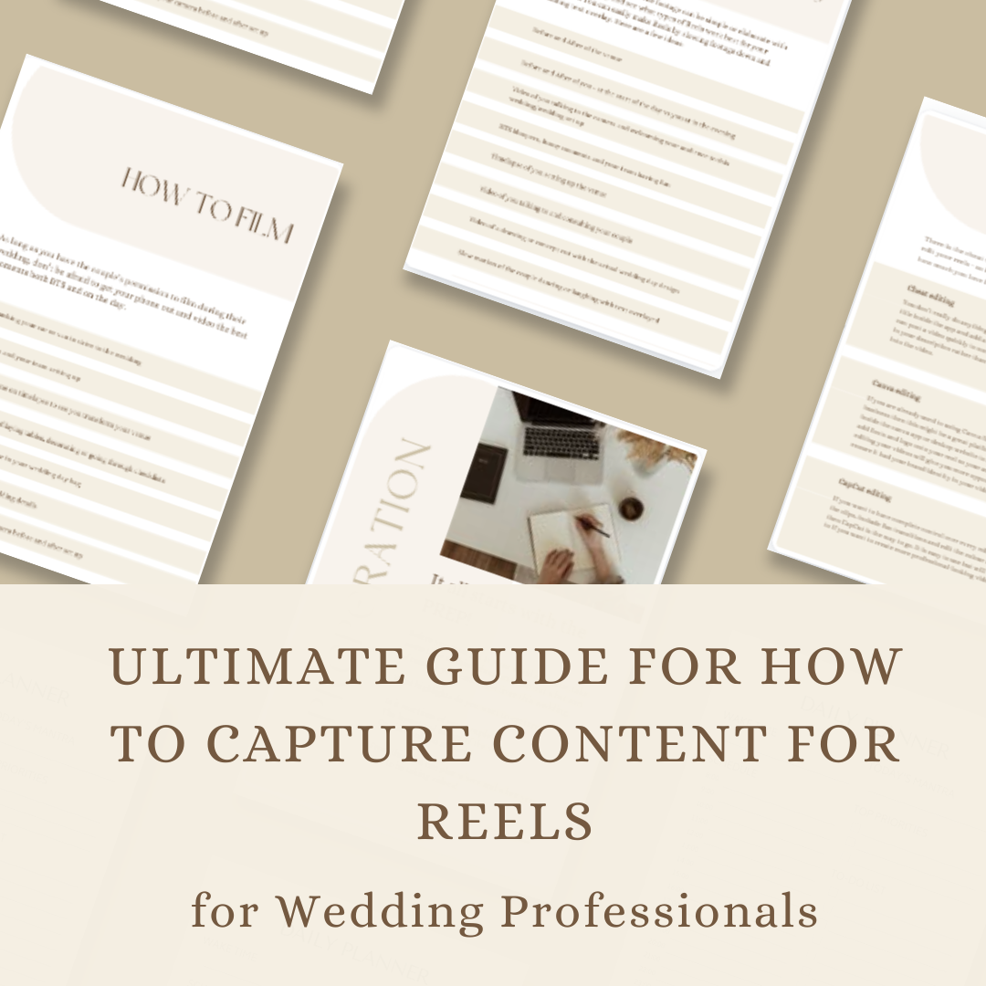 Ultimate guide for capturing content for reels for wedding professionals